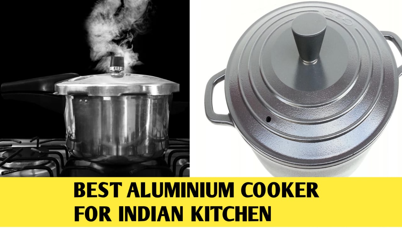 Best Aluminium cooker for indian kitchen