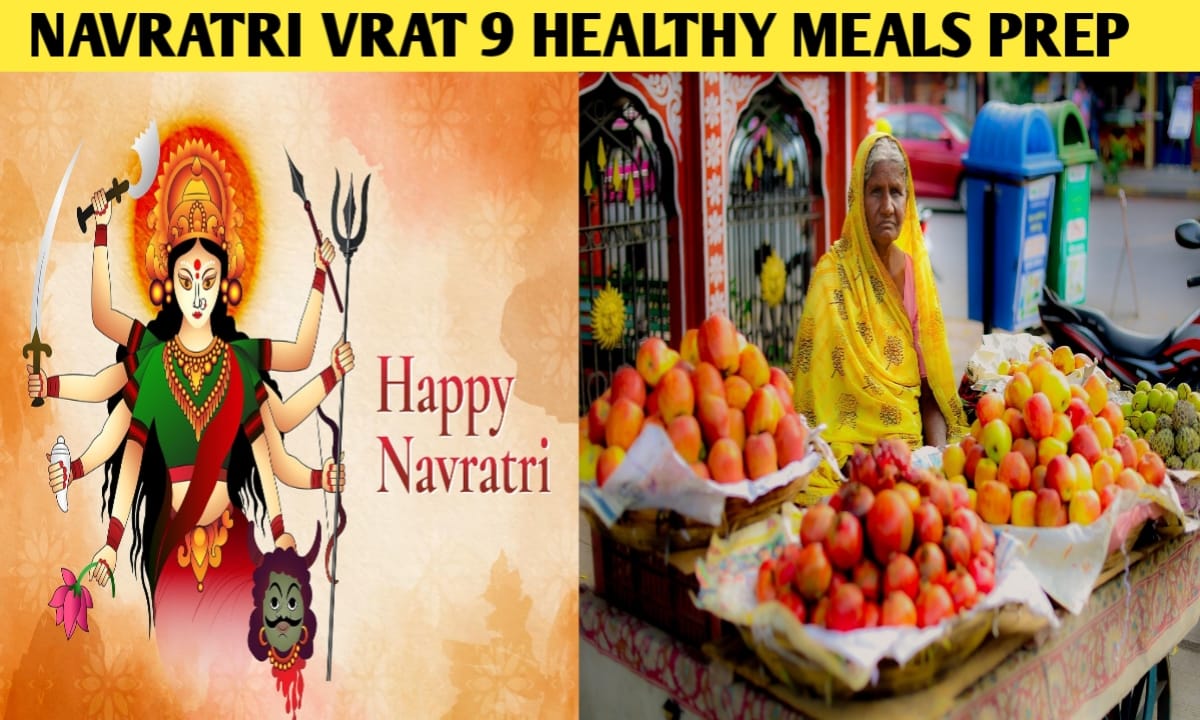 NAVRATRI VRAT 9 HEALTHY MEALS PREP