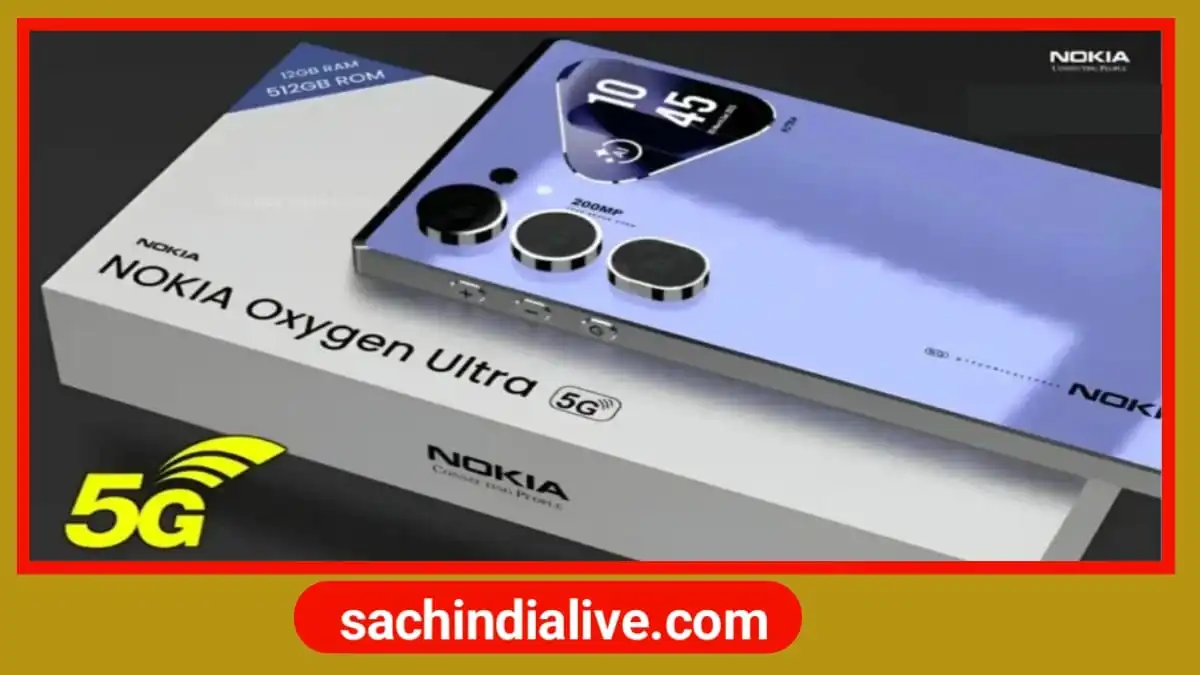 Nokia Oxygen Ultra 5G: 2025 का सबसे दमदार स्मार्टफोन Full Details