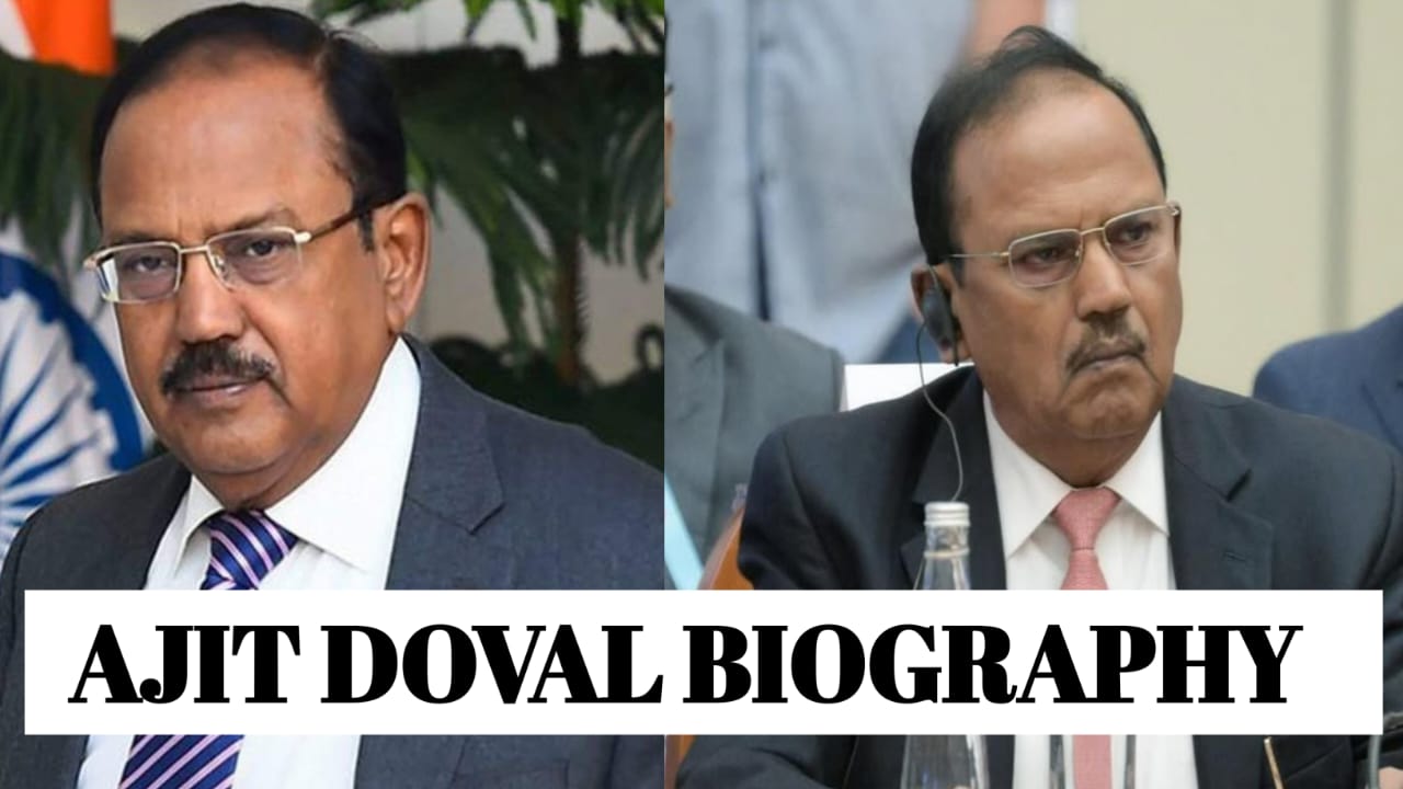 AJIT DOVAL BIOGRAPHY