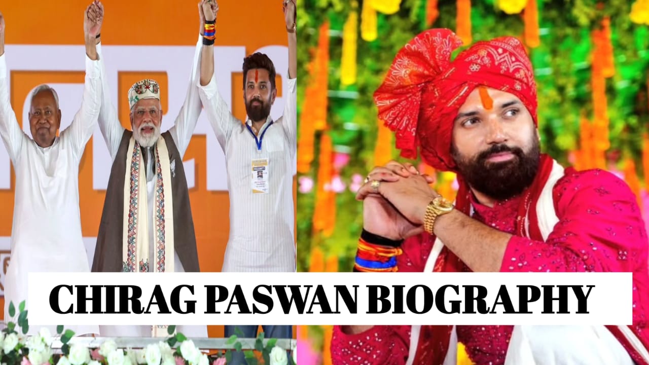 CHIRAG PASWAN BIOGRAPHY