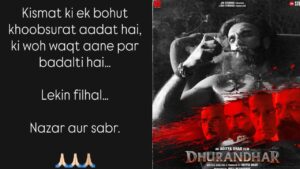 किस्मत की एक बहुत खूबसूरत आदत है कि वह वक्त आने पर बदलता है, फिल्म धुरंधर के सक्सेस पर रणवीर सिंह ने इमोशनल पोस्ट लिखा