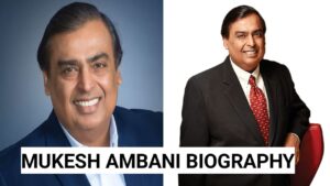 9.30 लाख करोड़ रुपए के मालिक है मुकेश अंबानी, मुकेश अंबानी का पढ़े जीवन परिचय, Mukesh Ambani Biograghy