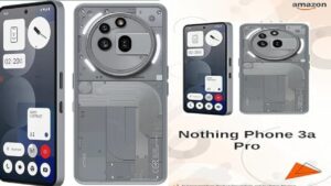 Nothing phone 3a pro फोन खरीदने पर 7.5% का इंस्टेंट डिस्काउंट, ₹3000 तक का बचत, FHD AMOLED डिस्प्ले का फीचर,बैटरी 5000mah