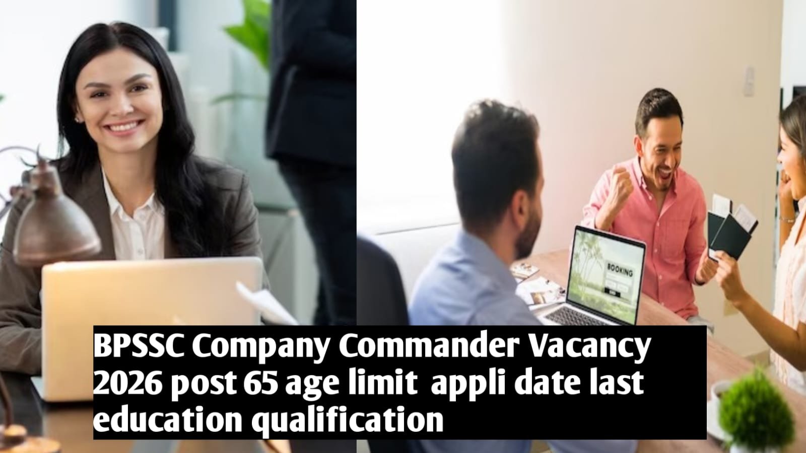 BPSSC Company Commander Vacancy 2026 post 65 age limit appli date last