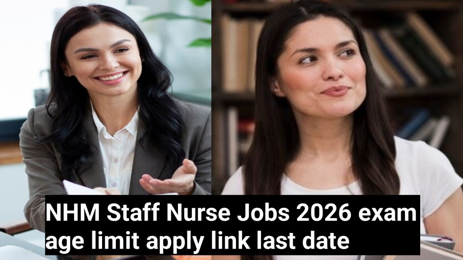 NHM Staff Nurse Jobs 2026: स्टाफ नर्स भर्ती 2026: सरकारी अस्पताल में नौकरी पाने का सुनहरा अवसर? जाने आवेदन की आखिरी तारीख 1 NHM Staff Nurse Jobs 2026 exam age limit apply link last date