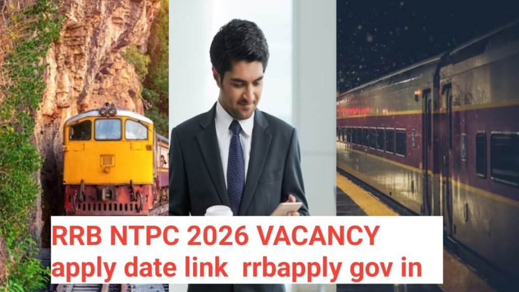 RRB NTPC 2026 VACANCY apply date link rrbapply gov in